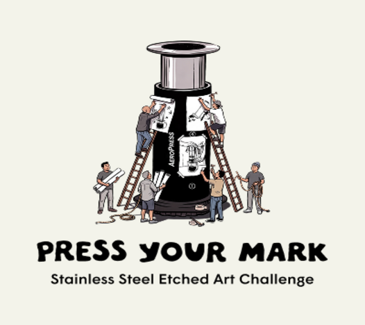 Illustrated promotional graphic for the 'Press Your Mark' Stainless Steel Etched Art Challenge, featuring a Black AeroPress Steel